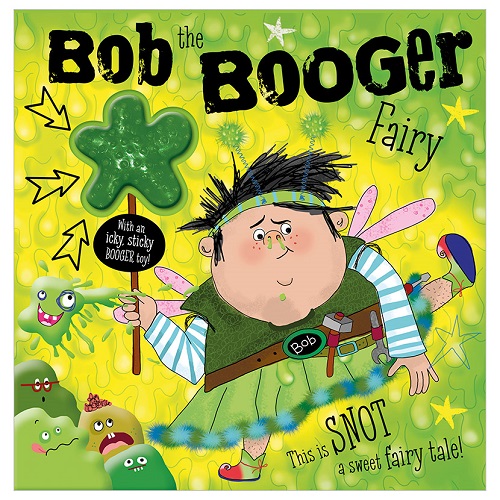 Bob the Booger Fairy - PB