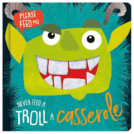 Never Feed A Troll A Casserole - BB