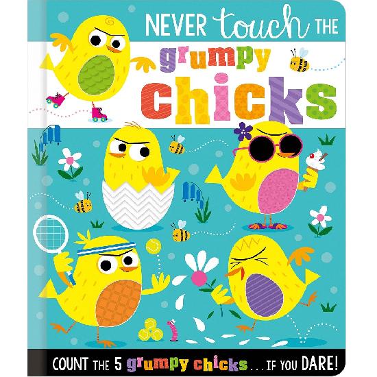 Never Touch the Grumpy Chicks - BB